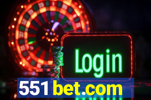 551 bet.com